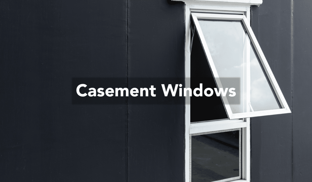 Casement Windows