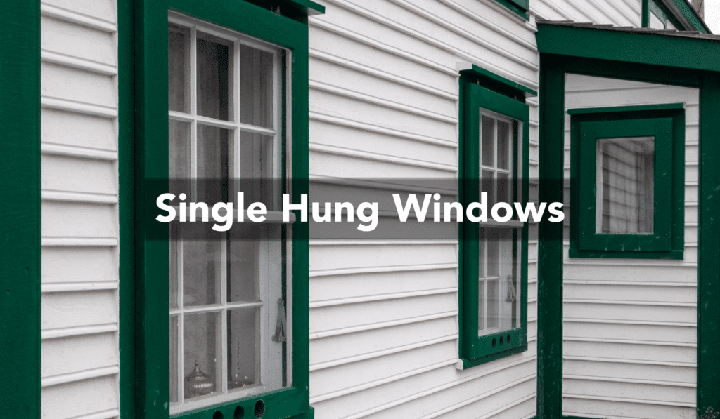 Single Hung Windows